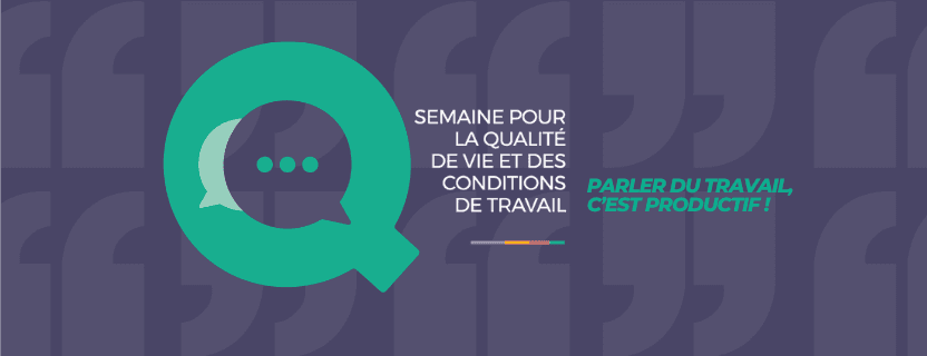 Semaine pour la qualité de vie et des conditions de travail - SQVCT