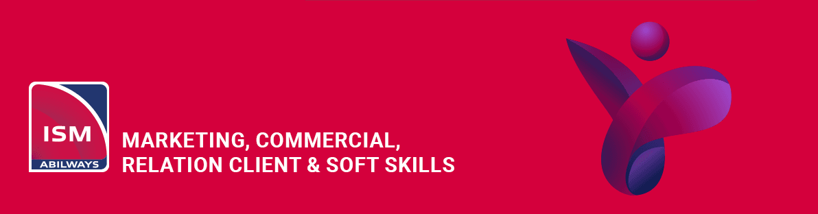 ISM - Marketing, commercial, relation client & soft skills