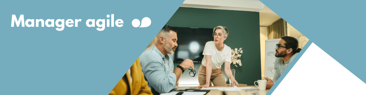 Manager agile | Cultiver un environnement de travail épanouissant