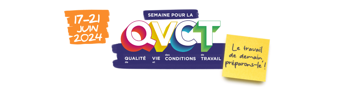 Semaine pour la qualité de vie et des conditions de travail - SQVCT