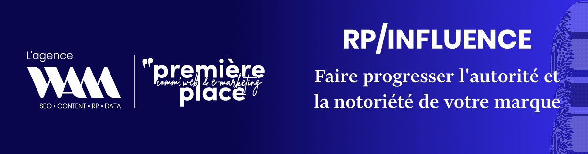 RP/Influence : faire progresser l'autorité et la notoriété de votre marque