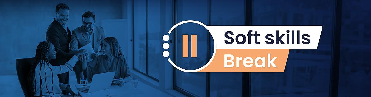 Soft Skills Break