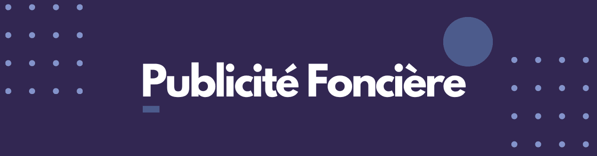Publicité foncière