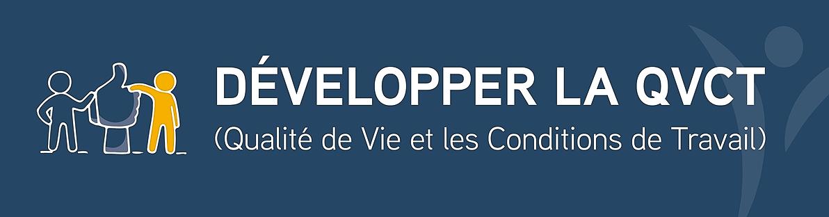 Développer la Qualité de vie et les Conditions de travail (QVCT)