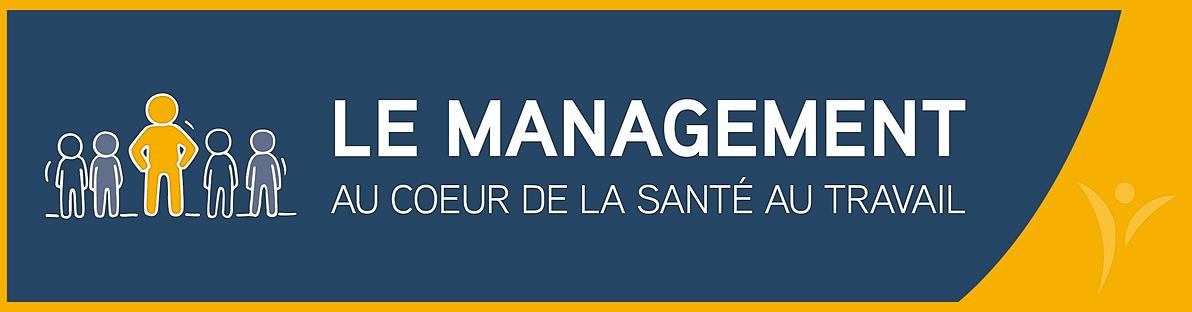 Le management au coeur de la santé au travail