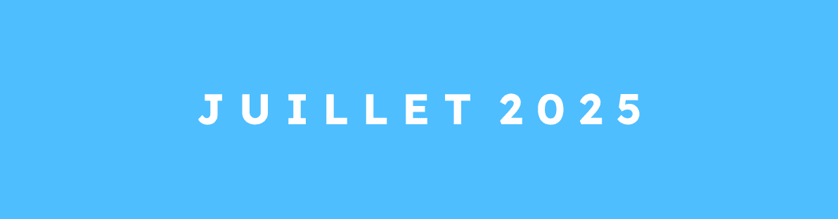 Juillet 2025