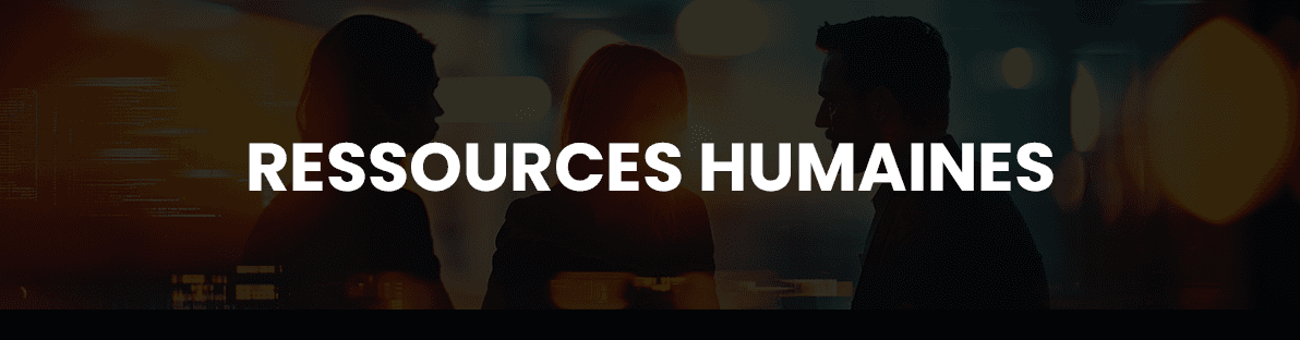 Ressources Humaines
