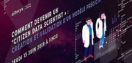 Comment devenir un "citizen data scientist" : Création et validation d’un modèle prédictif