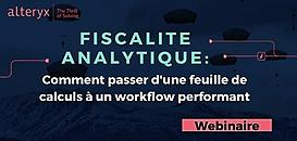 Fiscalité Analytique : Comment passer d'une feuille de calculs à un workflow performant