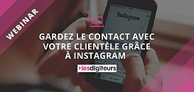 Gardez le contact avec votre clientèle grâce à Instagram