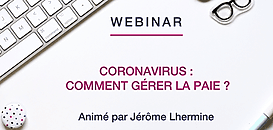 Coronavirus : comment gérer la paie ?