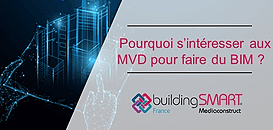 Pourquoi s’intéresser aux MVD pour faire du BIM ?