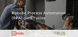 Robotic Process Automation (RPA) dans l’Usine