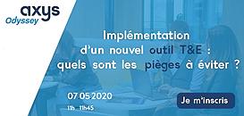 Implémentation  d’un nouvel outil T&E :  quels sont les pièges à éviter ?