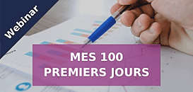 Mes 100 premiers jours de chef d'entreprise