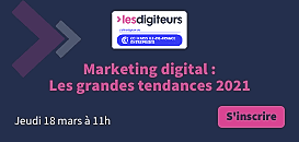 Marketing digital : Les grandes tendances 2021