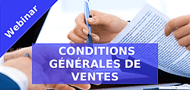 Sécuriser ses Conditions Générales de Ventes