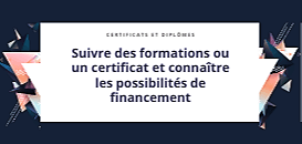 Suivre des formations ou un certificat et connaître les possibilités de financement