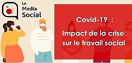 Covid-19 : impact de la crise sur le travail social