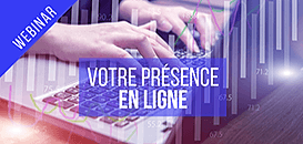 Outils et conseils pour bien établir votre présence en ligne