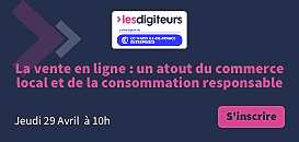 La vente en ligne : un atout du commerce local et de la consommation responsable