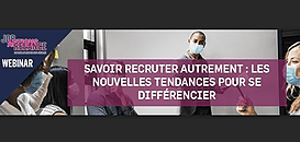 Savoir recruter autrement : les nouvelles tendances pour se différencier