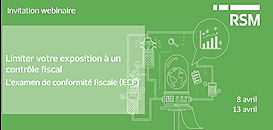 L'Examen de Conformité Fiscale (ECF) ou comment limiter son risque d'exposition au contrôle fiscal