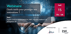 Webinaire - Quels outils pour protéger vos innovations ?