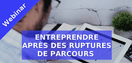 Entreprendre après des ruptures de parcours