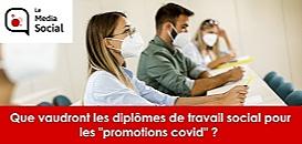 Que vaudront les diplômes de travail social pour les "promotions covid" ?