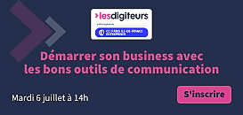 Démarrer son business avec les bons outils de communication