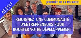 Rejoignez  une communauté d'entrepreneurs pour booster votre développement