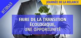 Faire de la transition écologique, une opportunité