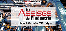 LES ASSISES DE L’INDUSTRIE 2021 : RECONSTRUIRE L’INDUSTRIE FRANÇAISE