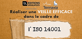Réaliser une veille réglementaire efficace dans le cadre de l'ISO14001