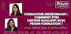 Formateur indépendant : comment être certifié Qualiopi avec Prium Formation ?