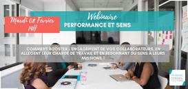 Performance et Sens: Booster l’engagement de vos collaborateurs et alléger leur charge de travail