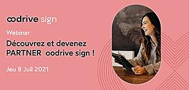 [Webinar] - Découvrez et devenez PARTNER oodrive_sign!