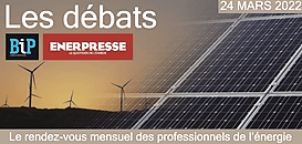 Débats BIP ENERPRESSE : Actualité réglementaire et envolée des prix du gaz : quels enjeux pour les gaz renouvelables ?