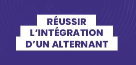 Réussir l’intégration d’un alternant