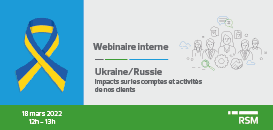 Ukraine/Russie - Impacts sur les comptes et activités de nos clients