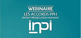 NOUVEAUX ACCORDS PPH : Accélérer sa délivrance de brevet