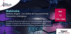 Webinaire - Defense Angels : une chaîne de financement de l’innovation stratégique