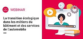 La transition écologique dans les métiers du bâtiment et des services de l’automobile