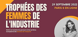 TROPHÉES DES FEMMES DE L‘INDUSTRIE - #industriELLES22