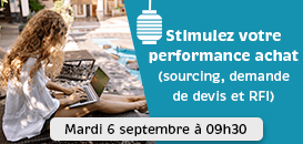 Stimulez votre performance achat (sourcing, demande de devis et RFI)