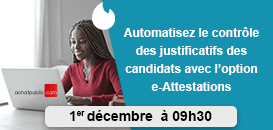 Automatisez le contrôle des justificatifs des candidats avec l’option e-Attestations