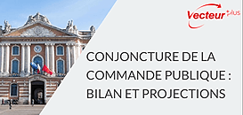 Conjoncture de la commande publique : bilan 2022 et projections 2023