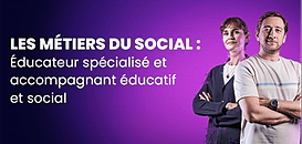 L’alternance dans les métiers du social : Educateur-spécialisé et accompagnant éducatif et social