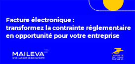 Facture électronique : transformez la contrainte réglementaire en opportunité pour votre entreprise